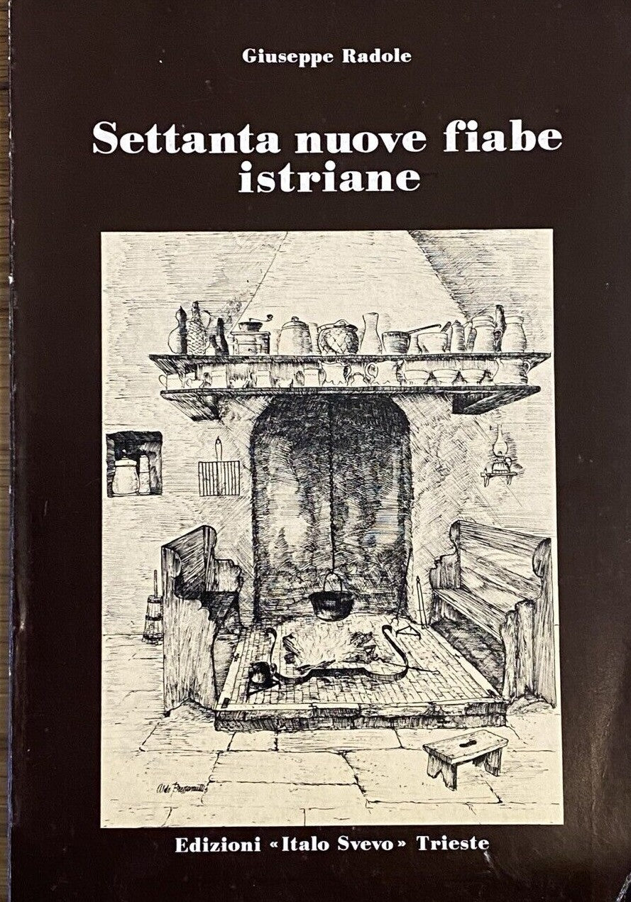 Settanta Nouve fiabe Istriane, by Giuseppe Radole.