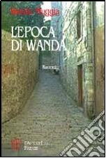 AOX L’epoca di Wanda. Racconto. By Wanda Muggia