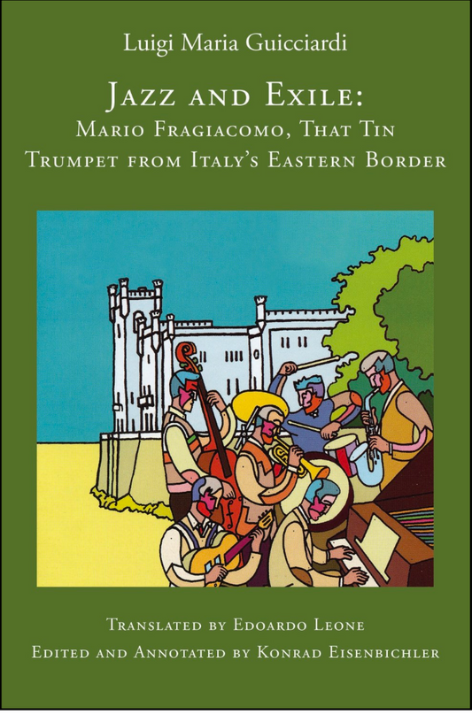 AO5 Jazz and Exile: Mario Fragiacomo, That Tin Trumpet from Italy’s Eastern Border